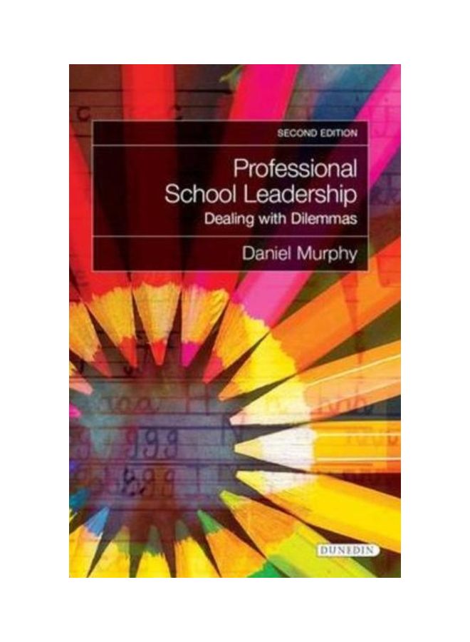 Professional School Leadership: Dealing With Dilemmas paperback english - 13 Jun 2013