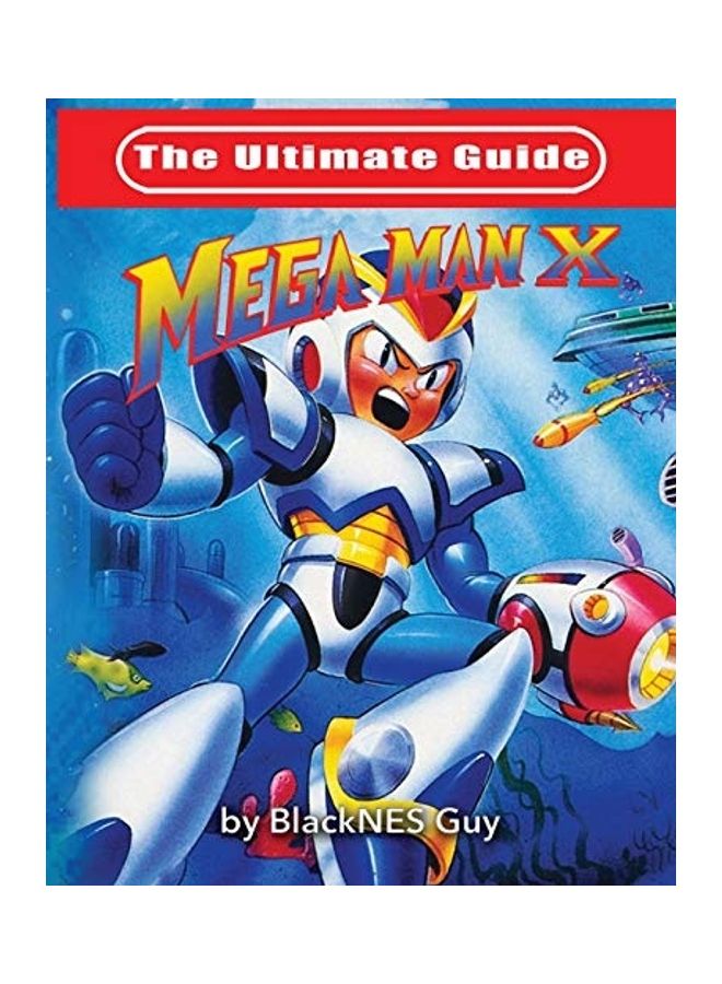 The Ultimate Guide Mega Man X Paperback English 
