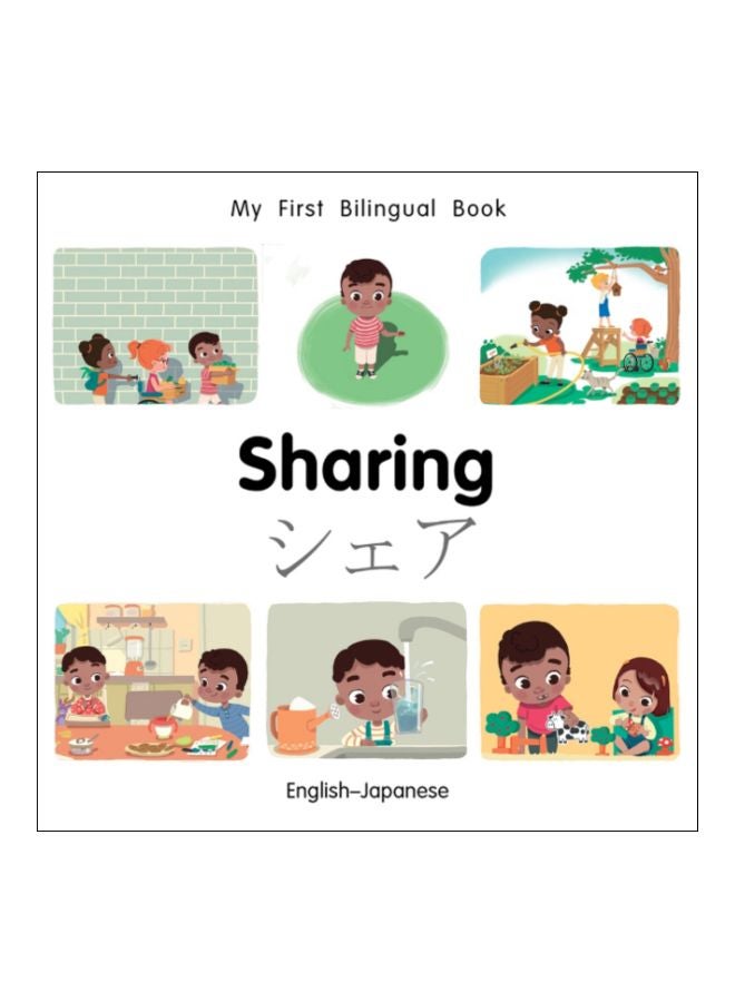 My First Bilingual Book: Sharing English-Japanese board_book english - 15 Jan 2018