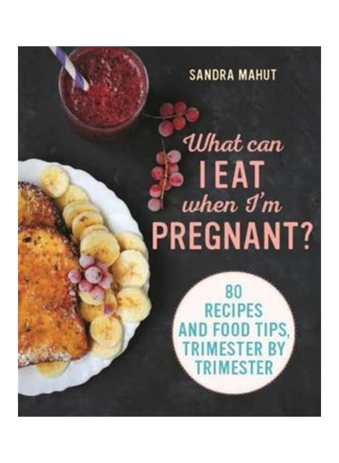 Craving: Eating Well Throughout Your Pregnancy Paperback English by Sandra Mahut - 43417 