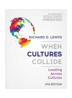 When Cultures Collide: Leading Across Cultures Paperback English by Richard Lewis - 43452 