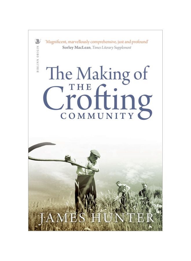 The Making Of The Crofting Community paperback english - 12 Jun 2018