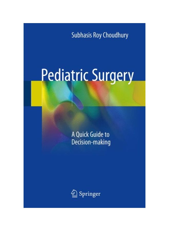 Pediatric Surgery: A Quick Guide To Decision-Making hardcover english - 20 March 2018 