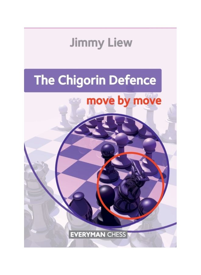 Chigorin: Move By Move Paperback English by Jimmy Liew - 43501 