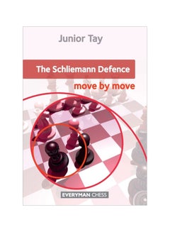 The Schliemann Defence: Move By Move Paperback English by Junior Tay - 43259 