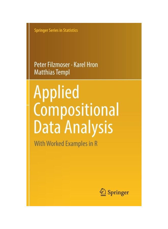 Applied Compositional Data Analysis: With Worked Examples In R hardcover english - 13 Nov 2018 