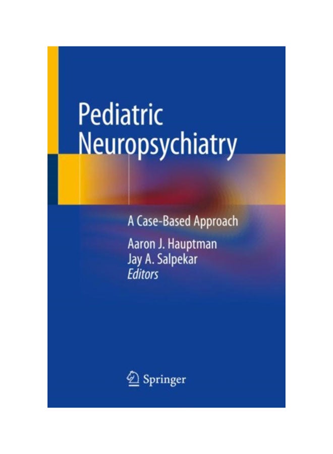 null - Pediatric Neuropsychiatry: A Case-Based Approach Paperback English - 07 Nov 2018 - Image 1