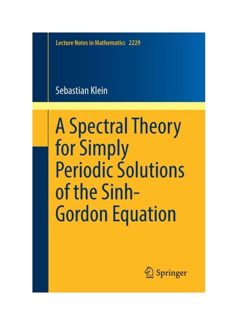 A Spectral Theory For Simply Periodic Solutions Of The Sinh-Gordon Equation paperback english - 11 Feb 2019