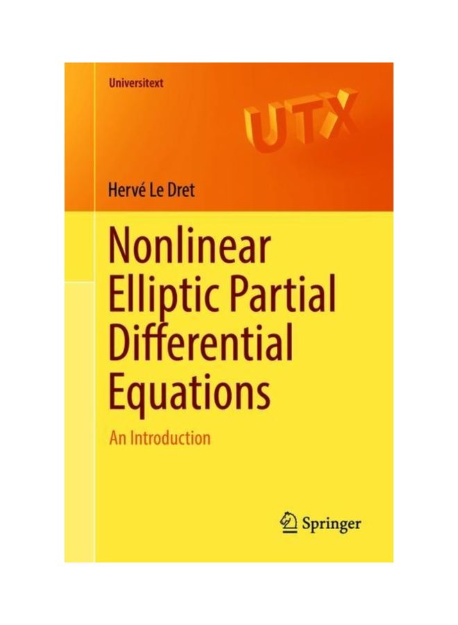 Nonlinear Elliptic Partial Differential Equations: An Introduction Paperback English by Hervé Le Dret - 23 Jun 2018