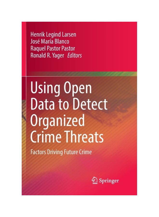 Using Open Data To Detect Organized Crime Threats: Factors Driving Future Crime Paperback English - 19 Jul 2018