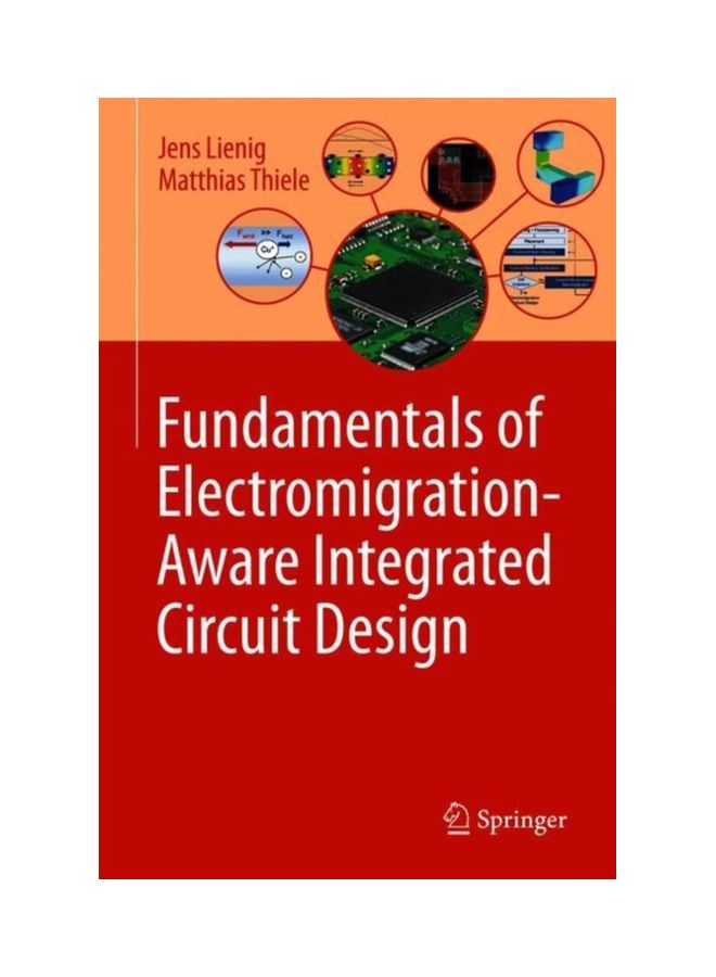 Fundamentals Of Electromigration-Aware Integrated Circuit Design Hardcover English by Jens Lienig - 43188 