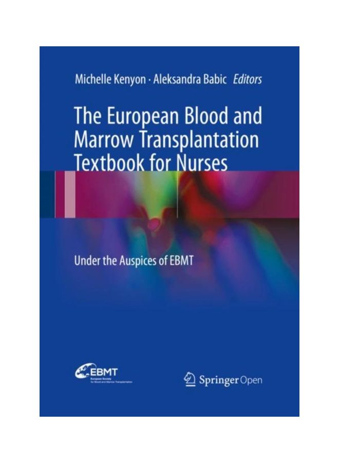 The European Blood And Marrow Transplantation Textbook For Nurses hardcover english - 05 Apr 2018 