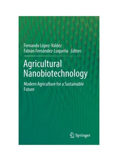 Agricultural Nanobiotechnology: Modern Agriculture For A Sustainable Future Hardcover English - 43424