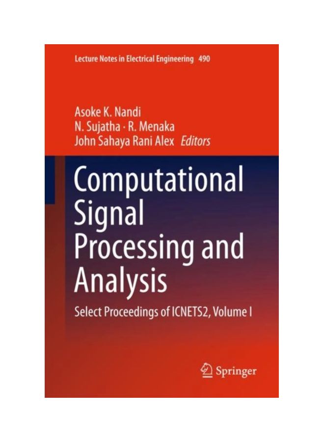Computational Signal Processing and Analysis: Select Proceedings of ICNETS2, Volume I hardcover english - 03 Apr 2018