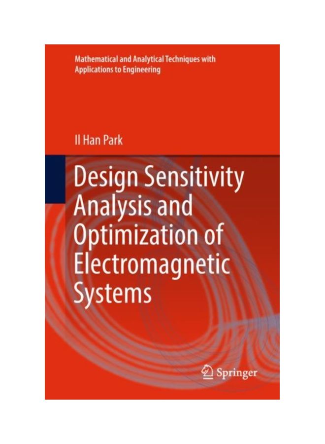 Design Sensitivity Analysis And Optimization Of Electromagnetic Systems hardcover english - 11 Sep 2018