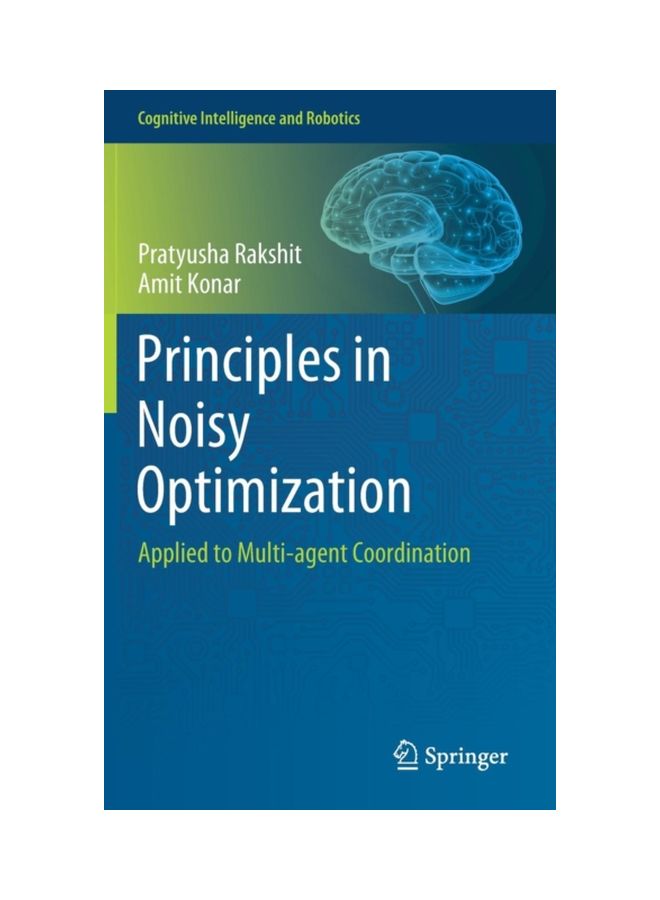 Principles In Noisy Optimization: Applied To Multi-Agent Coordination hardcover english - 29 Nov 2018 