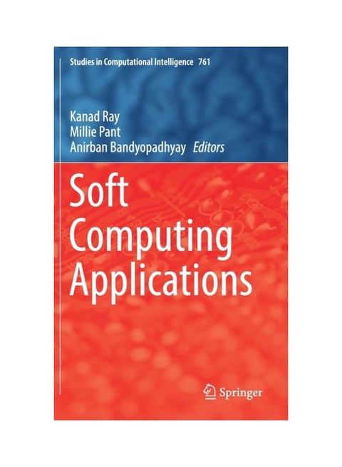 Soft Computing Applications Hardcover English by Kanad Ray - 17 Apr 2018