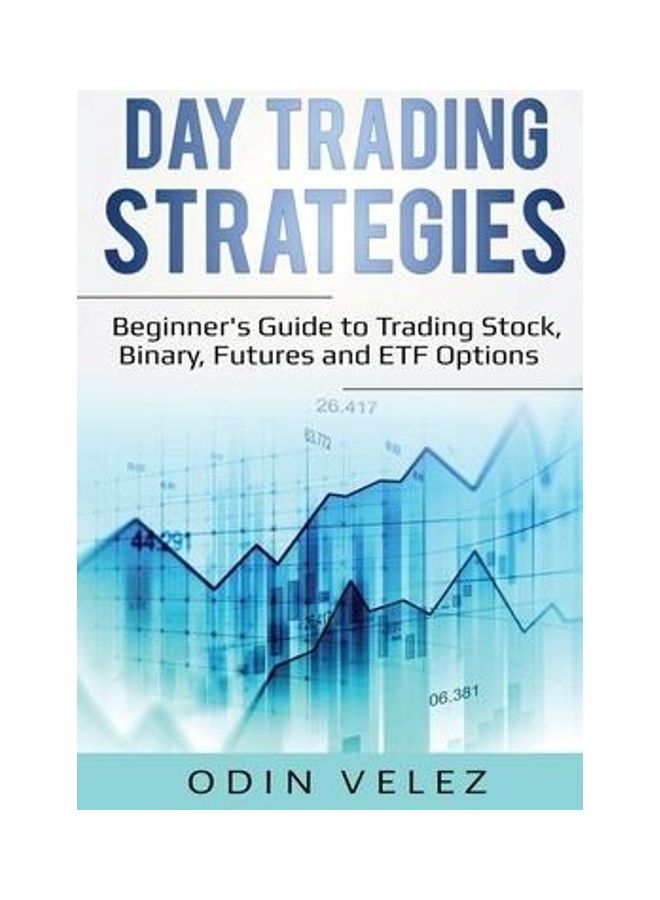 Day Trading Strategies: Beginner's Guide to Trading Stock, Binary, Futures, and ETF Options paperback english - Image 2