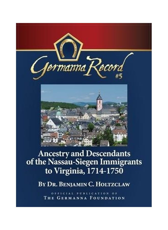 Ancestry and Descendants of the Nassau-Siegen Immigrants to Virginia, 1714-1750: Special Edition hardcover english  - Image 2
