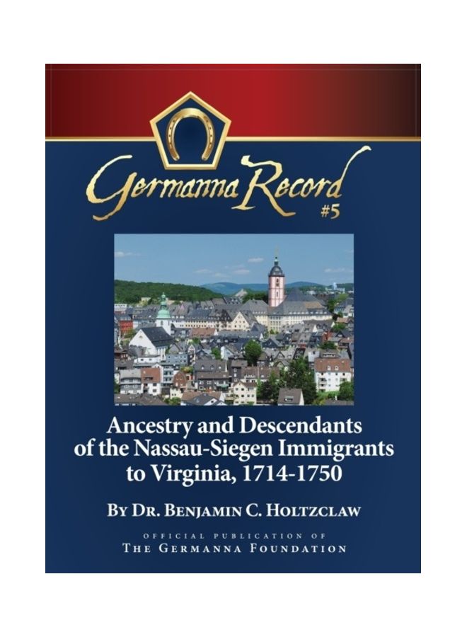 Ancestry and Descendants of the Nassau-Siegen Immigrants to Virginia, 1714-1750: Special Edition hardcover english  - Image 3