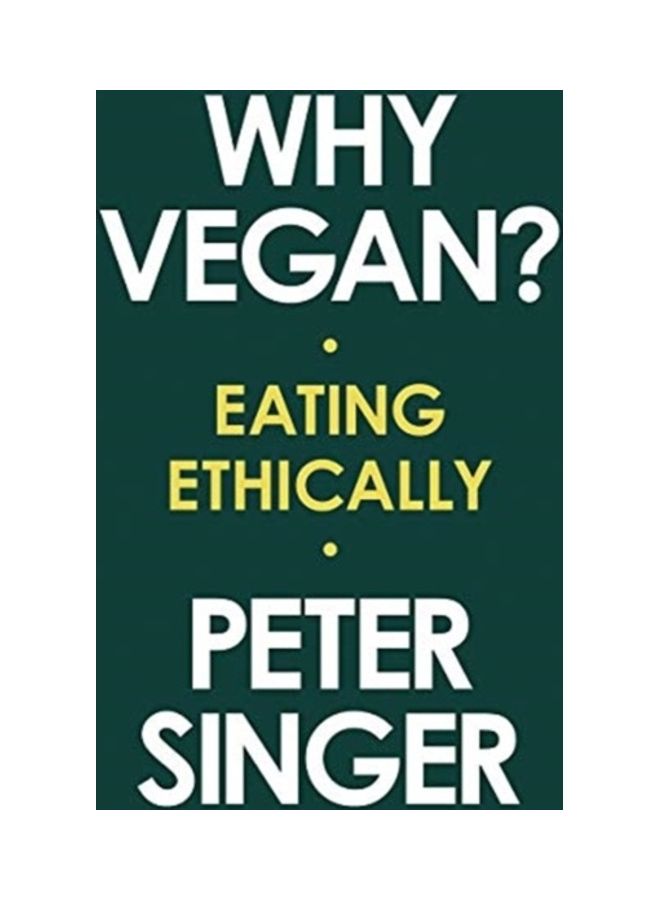 Why Vegan?: Eating Ethically Hardcover English by Peter Singer - Image 3