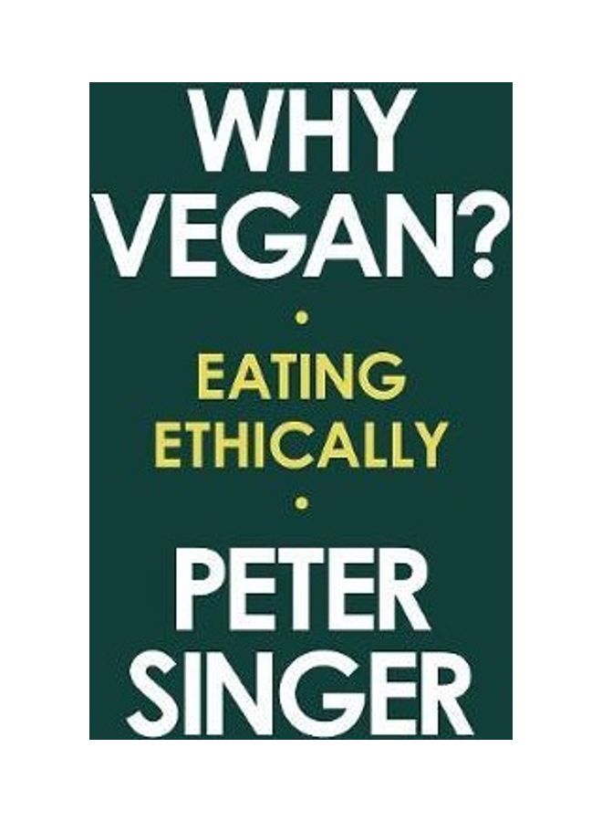 Why Vegan?: Eating Ethically Hardcover English by Peter Singer - Image 2