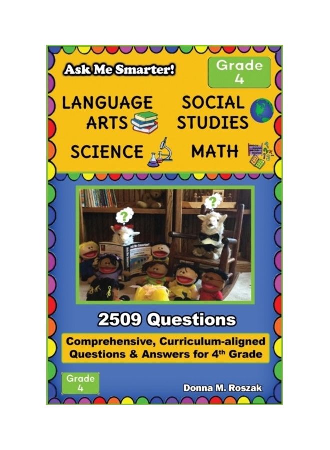 Ask Me Smarter! Language Arts, Social Studies, Science, and Math - Grade 4: Comprehensive, Curriculum-aligned Questions and Answers for 4th Grade paperback english - Image 3