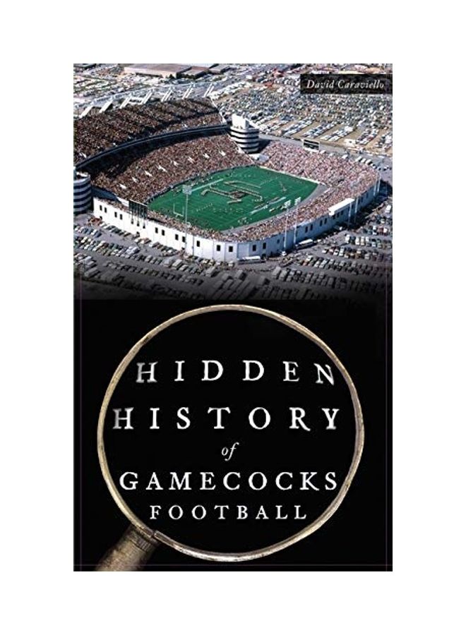 Hidden History Of Gamecocks Football hardcover english