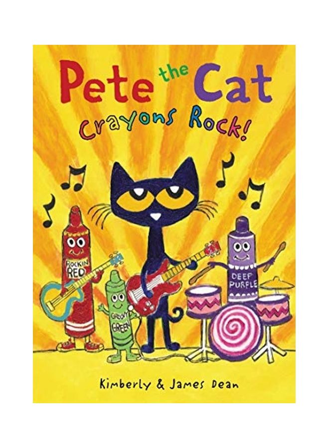 Pete The Cat: Crayons Rock! Hardcover English by James Dean  - Image 1