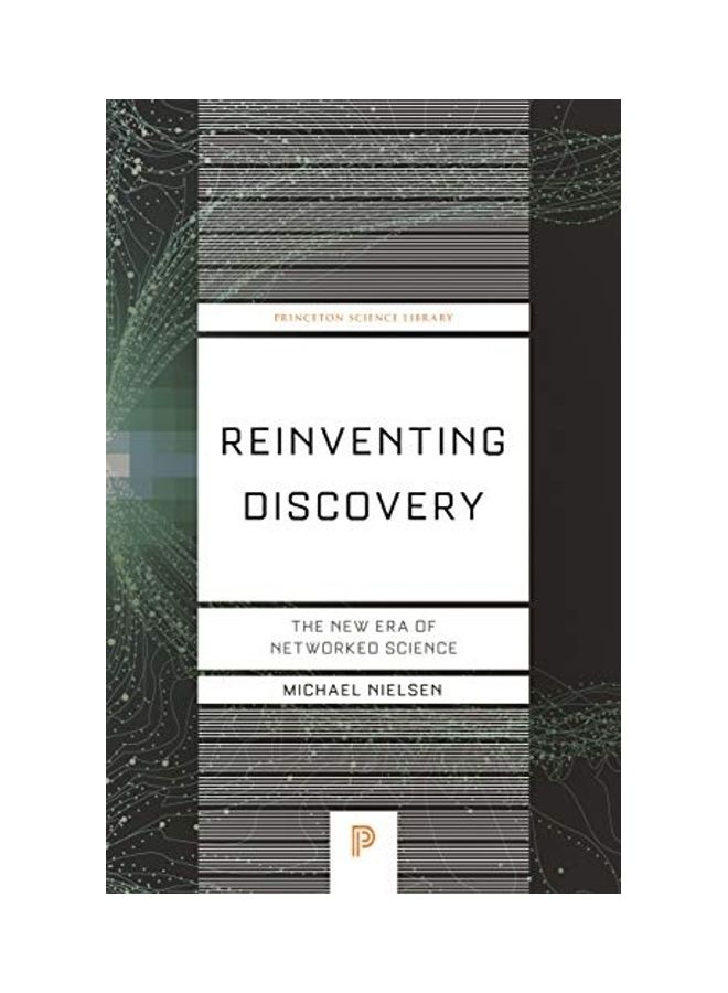 Reinventing Discovery: The New Era Of Networked Science paperback english 