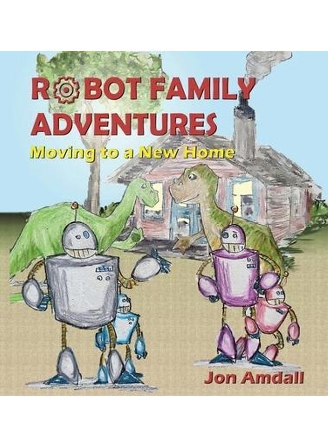 Robot Family Adventures : Moving To A New Home hardcover english - Image 2