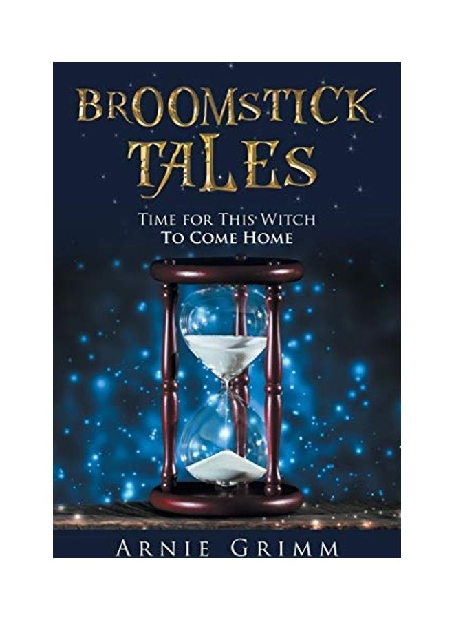 Broomstick Tales: Time For This Witch To Come Home paperback english