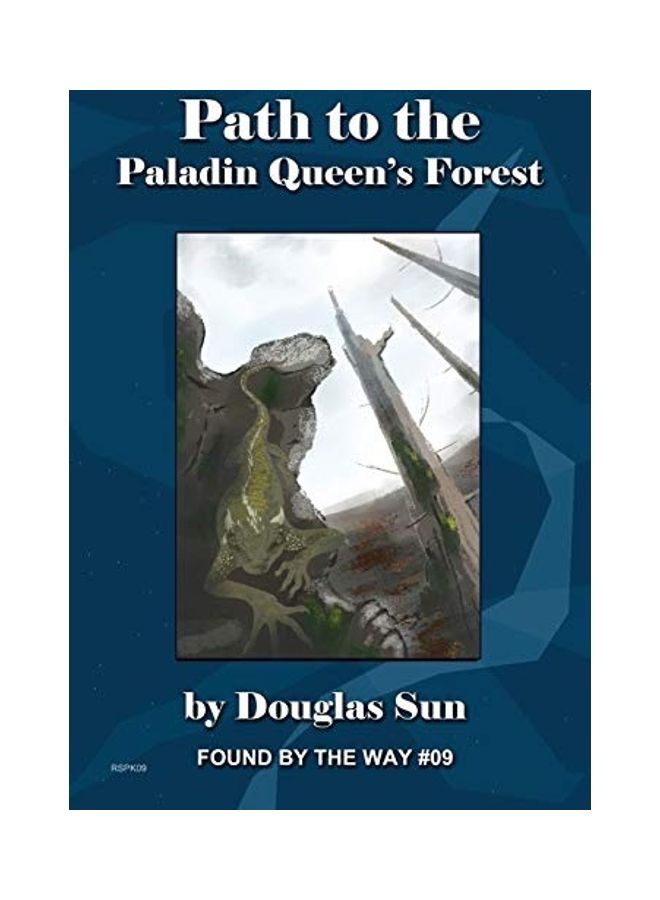 Path To The Paladin Queen's Forest : Found By The Way 09 paperback english 
