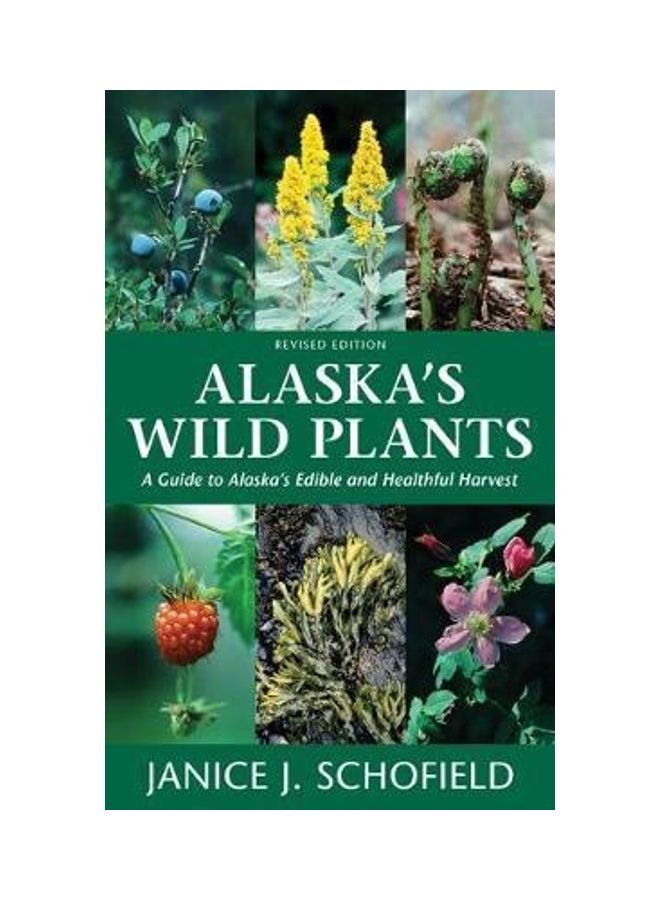 Alaska's Wild Plants: A Guide To Alaska's Edible And Healthful Harvest hardcover english  - Image 2