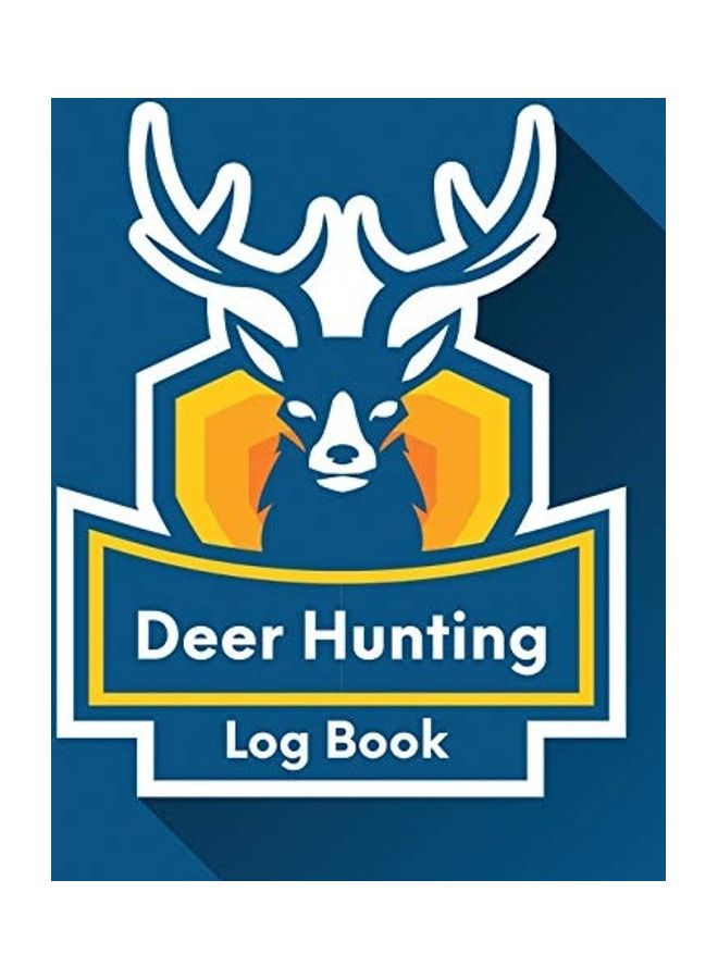 Deer Hunting Log Book Paperback English by Trent Placate 