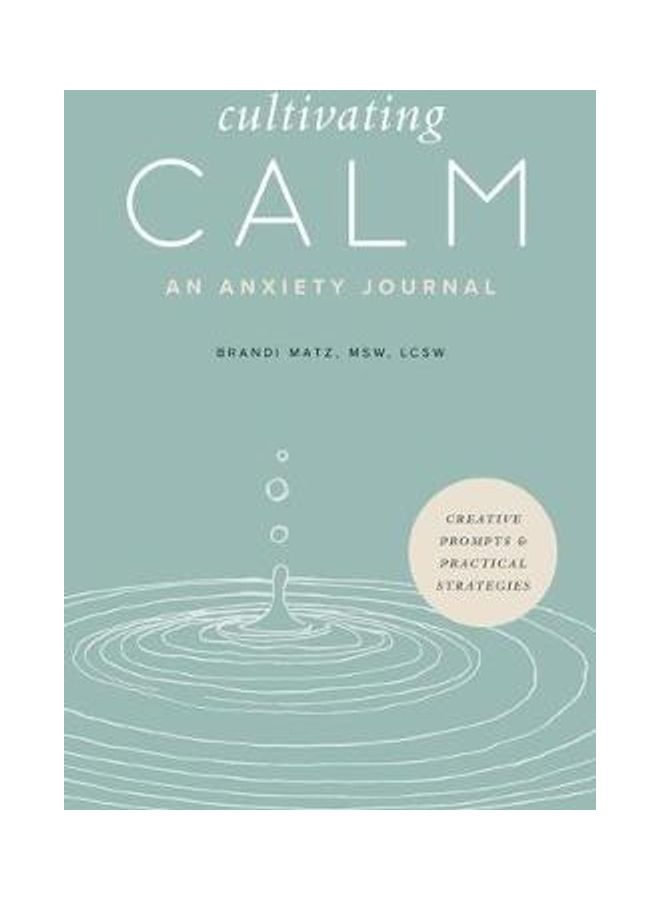 Cultivating Calm: An Anxiety Journal Paperback English by Brandi MSW LcswMatz - 43935  - Image 2