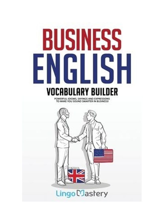 منشئ مفردات اللغة الإنجليزية للأعمال: عبارات وأقوال وتعبيرات قوية تجعلك تبدو أكثر ذكاءً في مجال الأعمال! - Image 2
