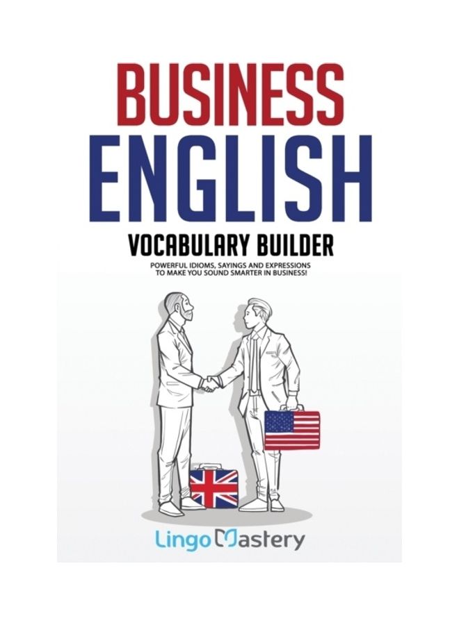 منشئ مفردات اللغة الإنجليزية للأعمال: عبارات وأقوال وتعبيرات قوية تجعلك تبدو أكثر ذكاءً في مجال الأعمال! - Image 3