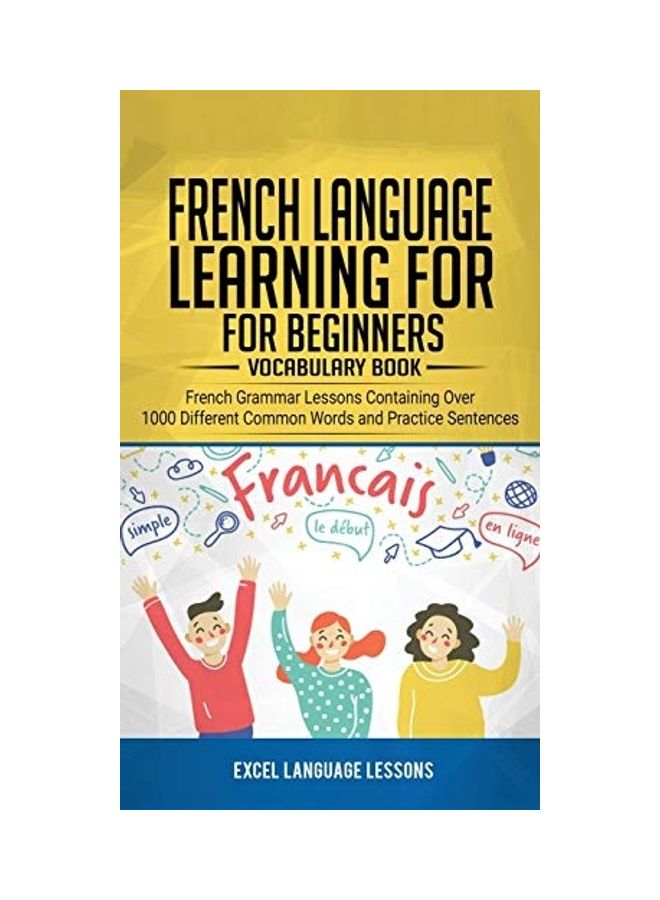 تعلم اللغة الفرنسية للمبتدئين - كتاب المفردات: دروس قواعد اللغة الفرنسية تحتوي على أكثر من 1000 كلمة شائعة مختلفة وجمل تدريبية - Image 1