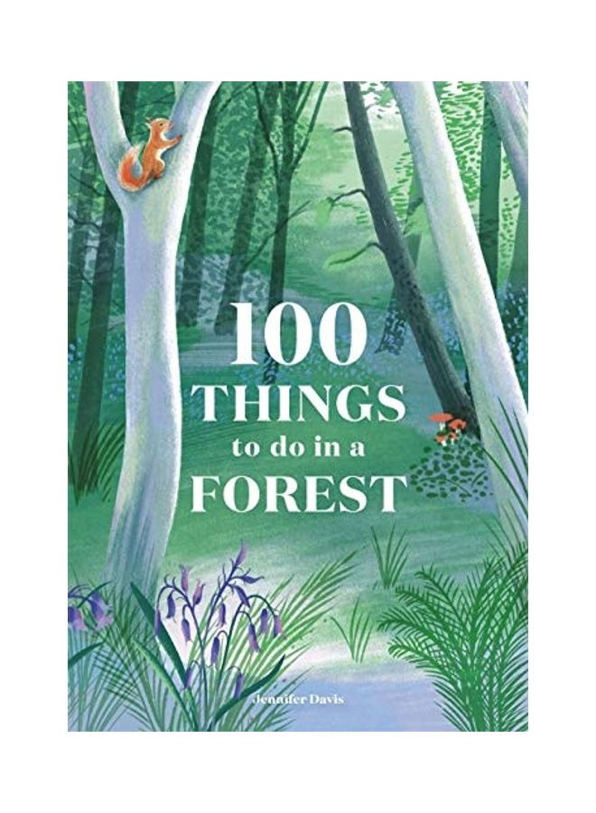100 Things To Do In A Forest Hardcover English by Jennifer Davis - 44053 