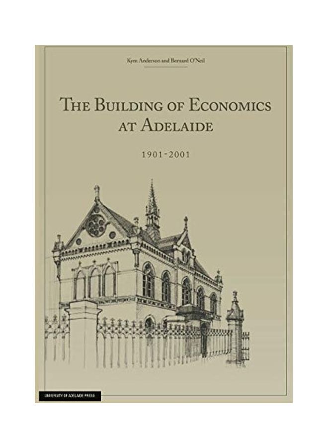 The Building Of Economics At Adelaide paperback english 