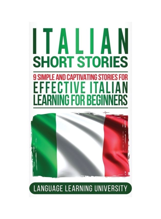 Italian Short Stories: 9 Simple And Captivating Stories For Effective Italian Learning For Beginners hardcover english  - Image 3