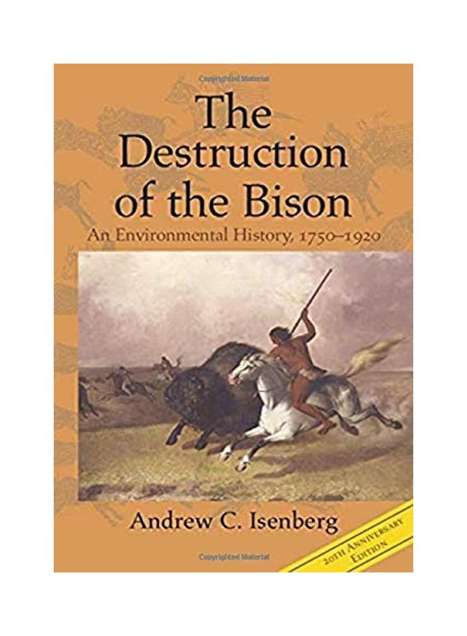 The Destruction of the Bison: An Environmental History, 1750-1920 paperback english  - Image 1