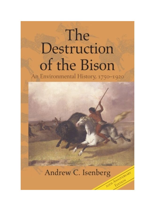 The Destruction of the Bison: An Environmental History, 1750-1920 paperback english  - Image 3