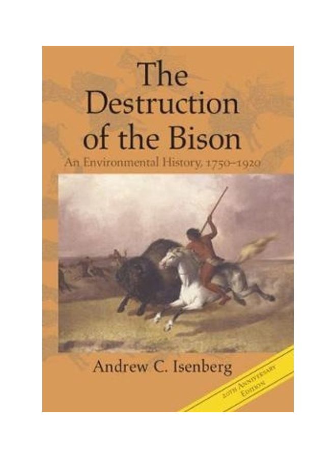 The Destruction of the Bison: An Environmental History, 1750-1920 paperback english  - Image 2