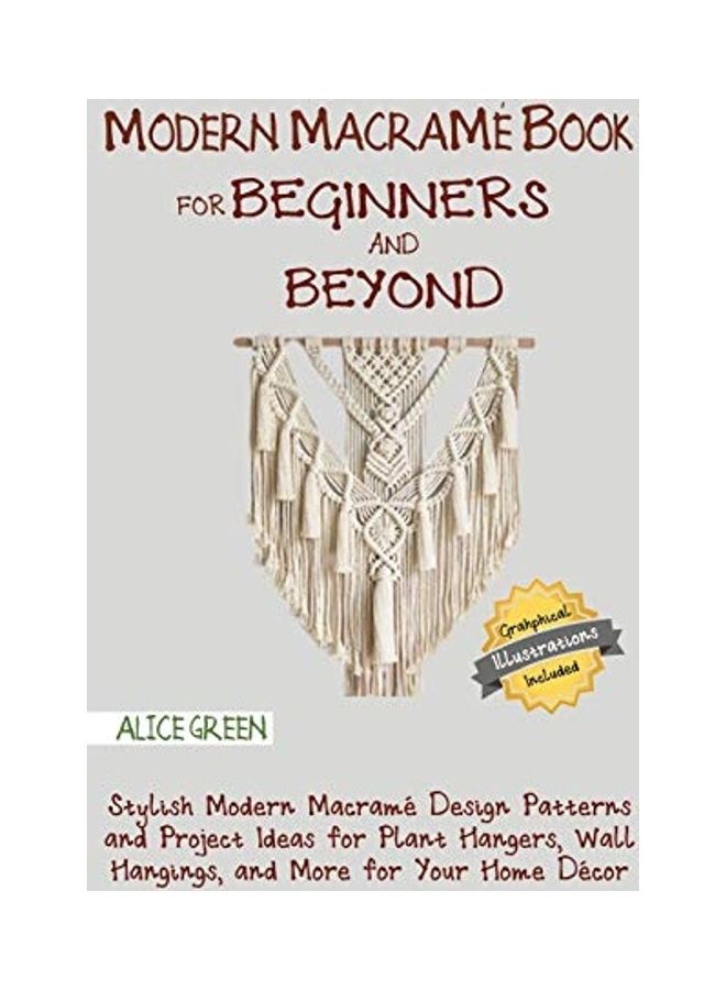 Modern Macramé Book for Beginners and Beyond Hardcover English by Alice Green