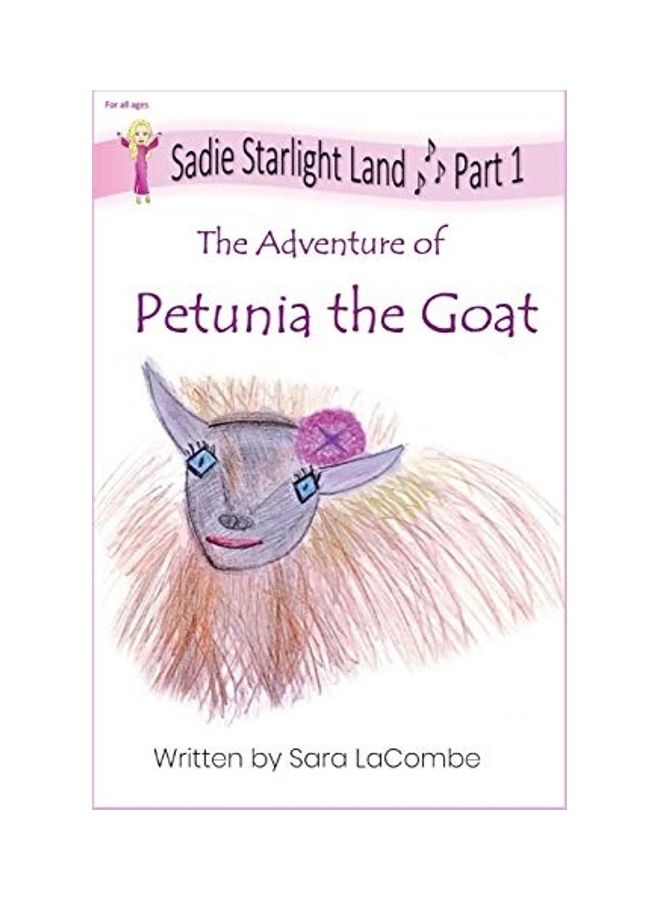 Sadie Starlight Land Part 1: The Adventure of Petunia the Goat paperback english