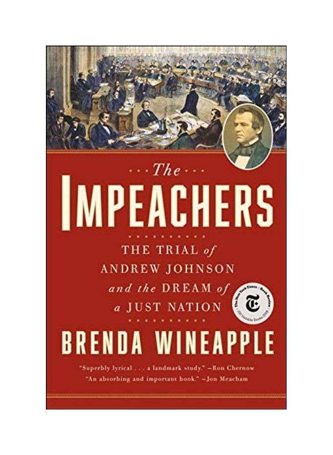 The Impeachers: The Trial Of Andrew Johnson And The Dream Of A Just Nation paperback english