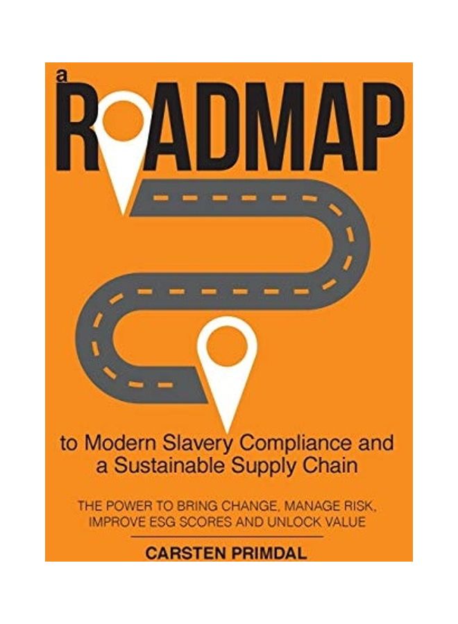 A Roadmap To Modern Slavery Compliance paperback english