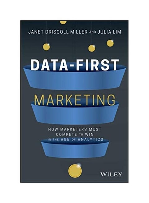 Data-first Marketing: How To Compete And Win In The Age Of Analytics Hardcover English by Miller, Janet Driscoll - 44130
